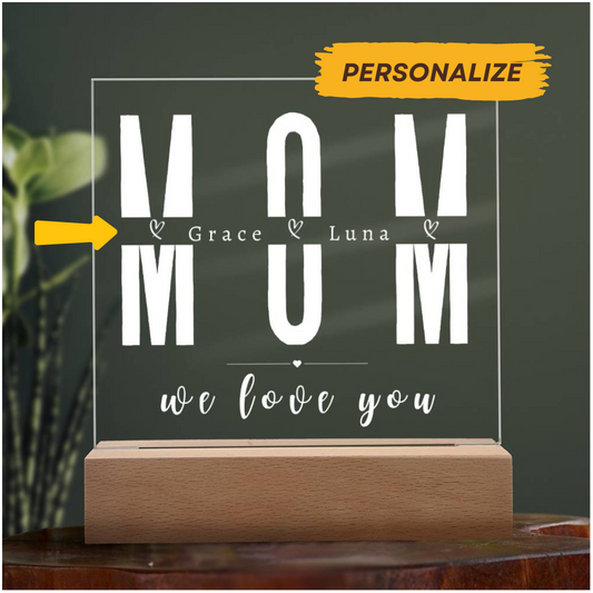 MOM We Love You with Multiple Kids' Names | Square Acrylic LED Plaque | Personalized