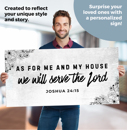 Joshua 24:15 - We Will Serve The Lord Sign (Free Shipping)